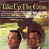 The Wilburn Brothers - Take Up Thy Cross